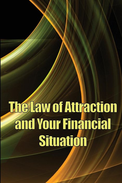 Matthew Shoes: The Law of Attraction And Your Financial Situation, Buch