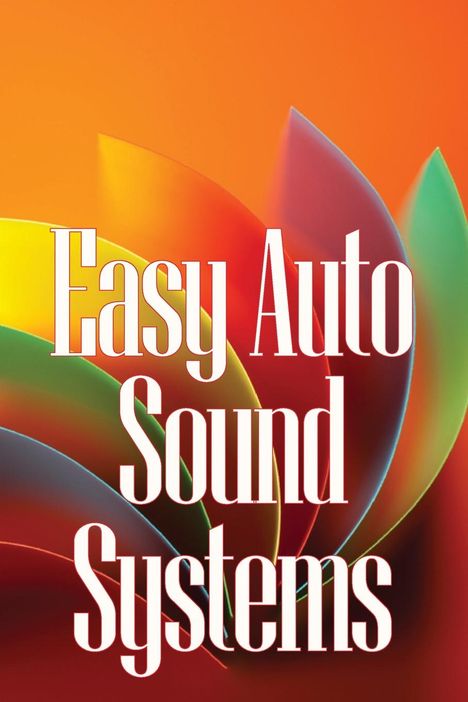 Ariana Hawks: Easy Auto Sound Systems, Buch