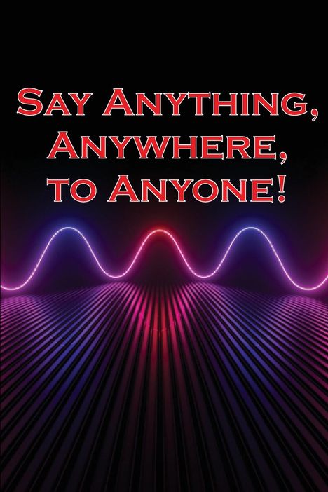 Elissa Hawk: Say Anything, Anywhere, to Anyone!, Buch