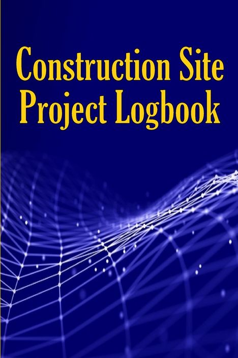 Peter Paul Thomas: Construction Site Project Logbook, Buch