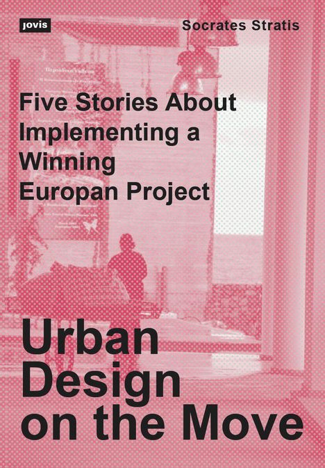 Socrates Stratis: Urban Design on the Move, Buch