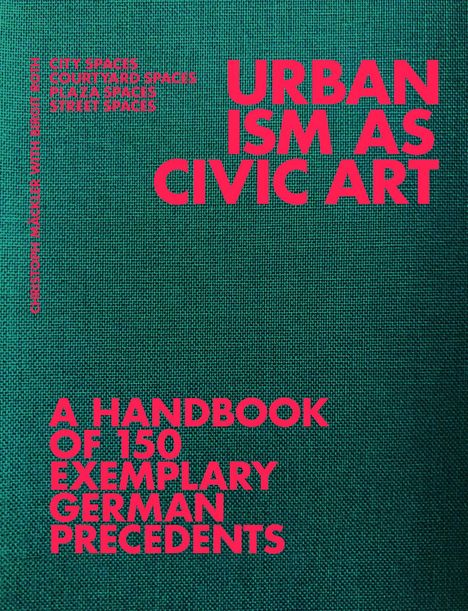 Urbanism as Civic Art, Buch