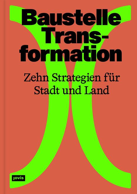 Baustelle Transformation, Buch