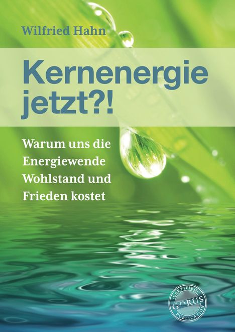Wilfried Hahn: Kernenergie jetzt?!, Buch