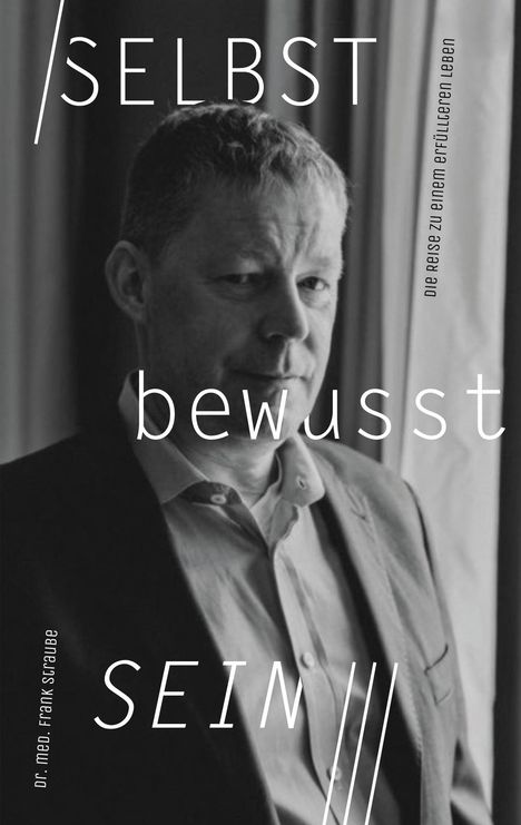 Frank Straube: SELBSTbewusstSEIN, Buch