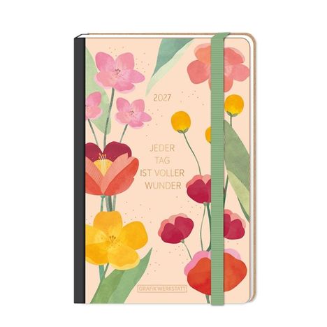 "2027: JEDER TAG IST VOLLER WUNDER." Illustration mit bunten Blumen, grünem Verschlussband.