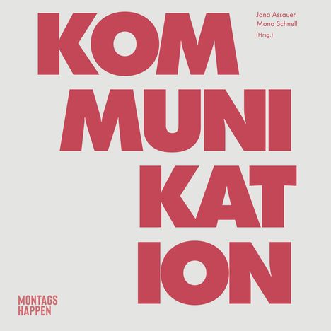 Jana Assauer: Der Kommunikationshappen, Buch