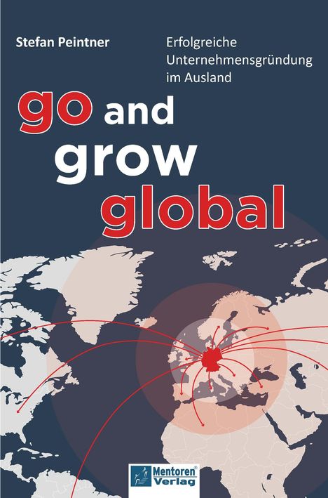 Stefan Peintner: Go and grow global, Buch