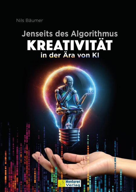 Nils Bäumer: Jenseits des Algorithmus, Buch