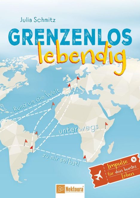 Julia Schmitz: Grenzenlos lebendig, Buch