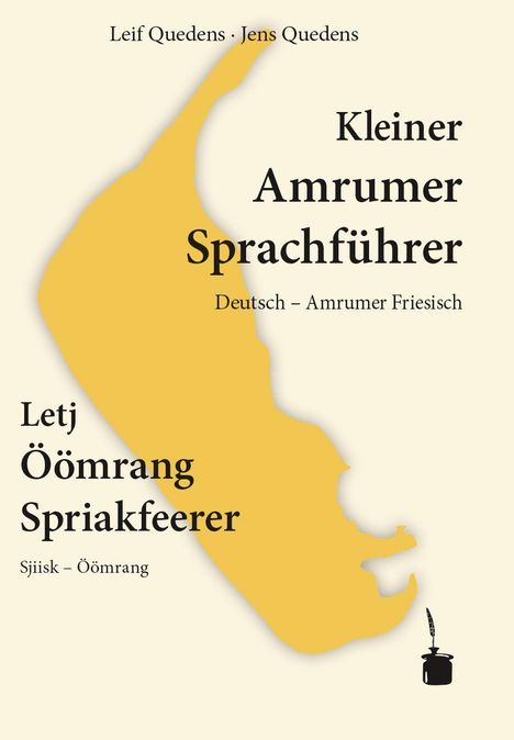 „Kleiner Amrumer Sprachführer; Deutsch – Amrumer Friesisch; Letj Öömrang Spriakfeerer; Sjiisk – Öömrang.“ Gelbe Insel-Silhouette.