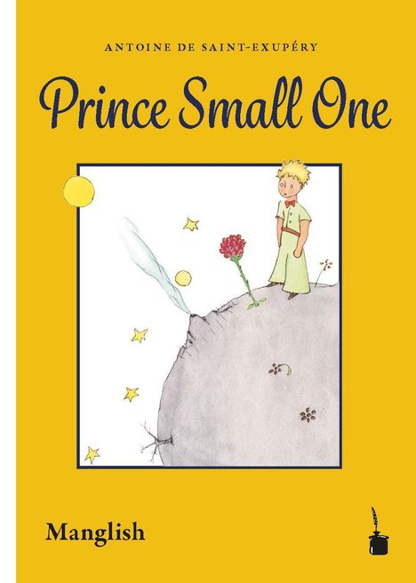 Ein Junge steht auf einem kleinen Planeten neben einer Blume. Der Hintergrund ist gelb mit Texten: "Prince Small One".
