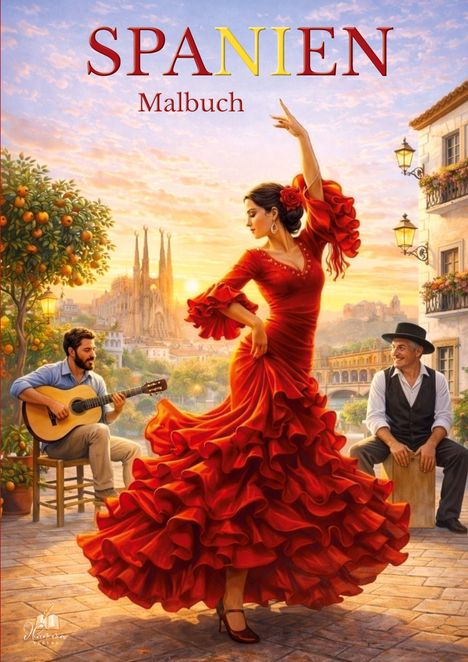 "Spanien Malbuch" in roter und gelber Schrift. Eine Tänzerin in rotem Kleid, Gitarrist und Mann mit Hut, Hintergrund: Sagrada Familia.