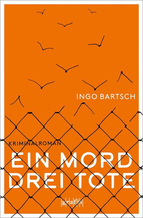 Ingo Bartsch: Ein Mord - drei Tote, Buch