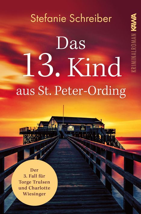 Stefanie Schreiber (geb. 1966): Das 13. Kind aus St. Peter-Ording, Buch