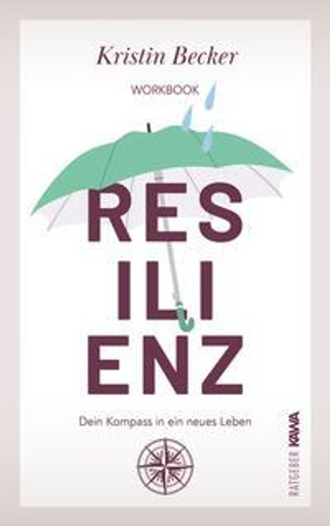 Kristin Becker: Becker, K: Resilienz, Buch