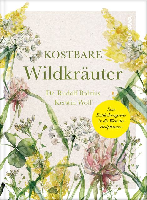 Kerstin Wolf: Kostbare Wildkräuter, Buch