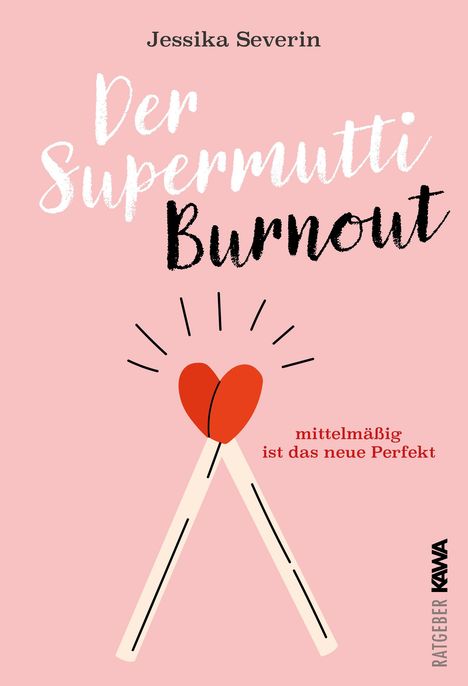 Jessika Severin: Der Supermutti Burnout, Buch