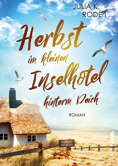 Julia K. Rodeit: Herbst im kleinen Inselhotel hinterm Deich, Buch