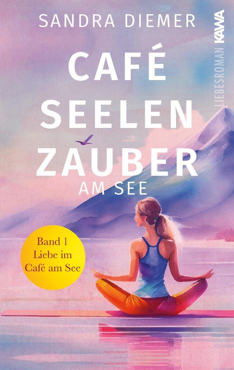 Sandra Diemer: Café Seelenzauber am See | Liebe im Café am See (Band 1), Buch