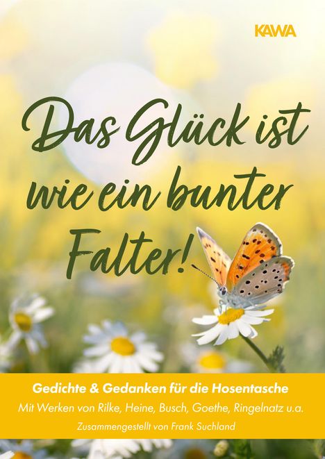 Rainer Maria Rilke: Das Glück ist wie ein bunter Falter!, Buch