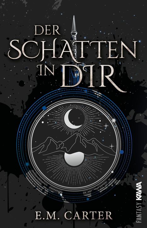 "Der Schatten in Dir" von E.M. Carter. Graue Berge, Mond und Sterne vor schwarzem, mit Tinte beflecktem Hintergrund.