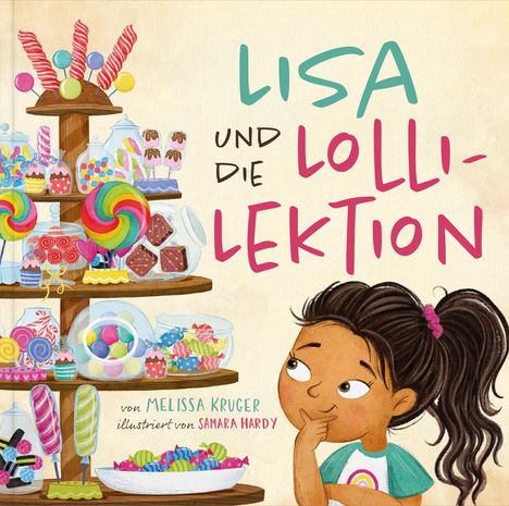 Melissa Kruger: Lisa und die Lolli-Lektion, Buch