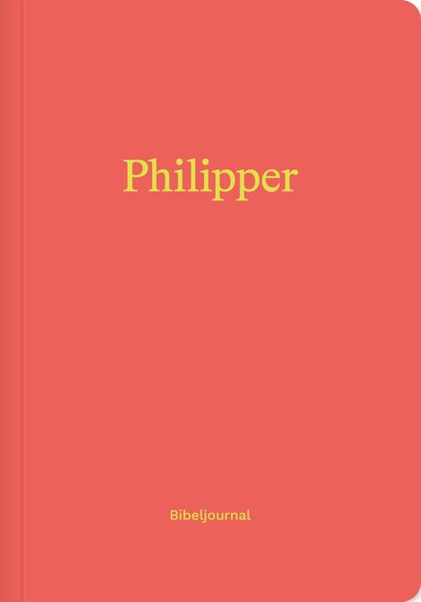 "Philipper" und "Bibeljournal" in gelber Schrift auf einem roten Hintergrund, schlichtes Design.