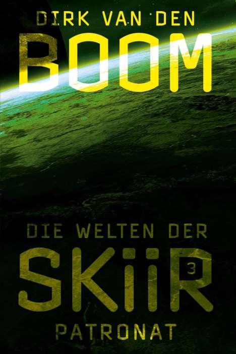 Dirk Van Den Boom: Die Welten der Skiir 3, Buch