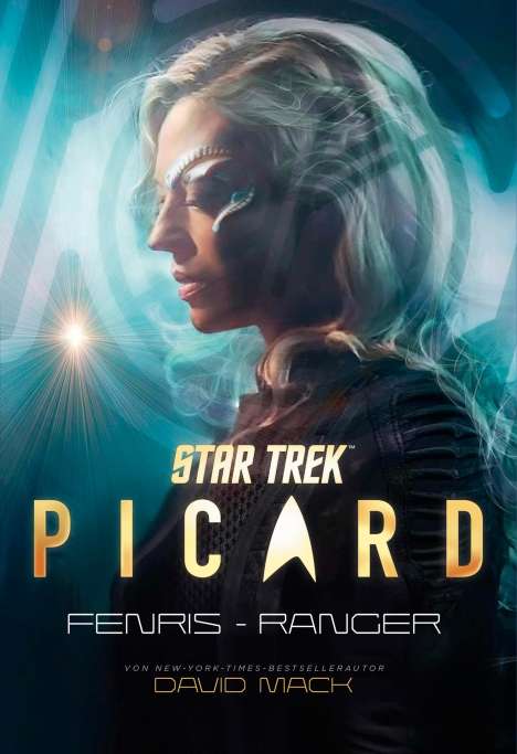 David Mack: Star Trek - Picard: Fenris-Ranger, Buch