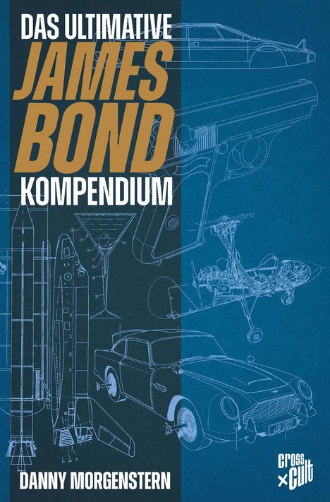 Danny Morgenstern: James Bond - Das ultimative Kompendium, Buch