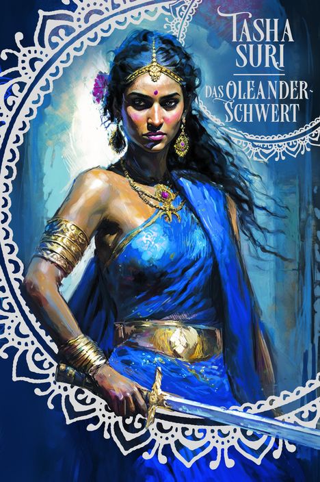 Tasha Suri: Das Oleander-Schwert (Die brennenden Reiche 2), Buch