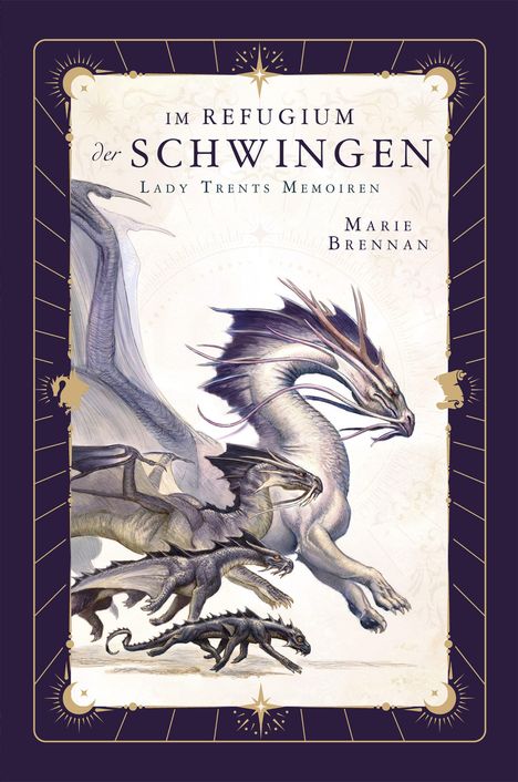 "Im Refugium der Schwingen: Lady Trents Memoiren" von Marie Brennan. Dargestellt sind elegante Drachen auf einem dekorativen Rahmen.