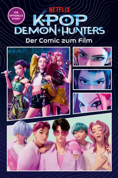 "Netflix K-Pop Demon Hunters. Der Comic zum Film." Eine Illustration zeigt stilisierte Figuren in dynamischen Posen.
