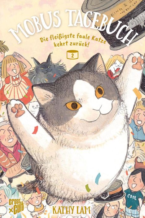 "Mobus Tagebuch", "Die fleißigste faule Katze kehrt zurück!", Band 2. Illustration einer fröhlichen, kleinen Katze.