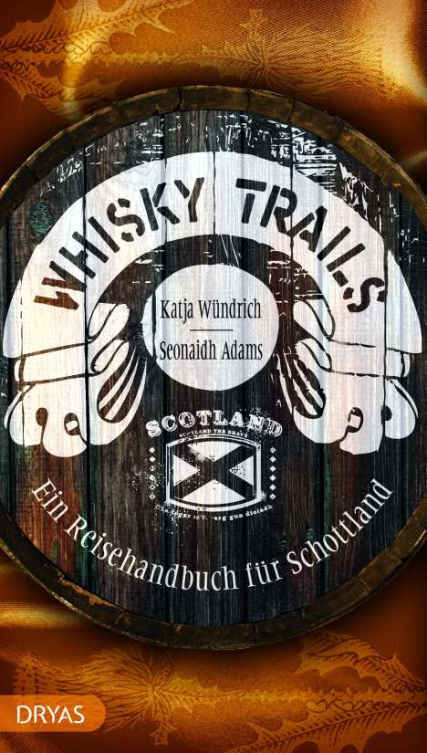 Seonaidh Adams: Whisky Trails Schottland, Buch