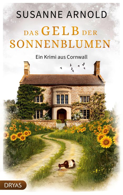 Titel: "Das Gelb der Sonnenblumen". Ein altes Haus, umgeben von Sonnenblumen, ein umgestürztes Fläschchen auf dem Weg.