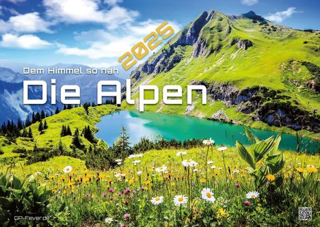 Die Alpen - dem Himmel so nah - 2025 - Kalender DIN A2, Kalender