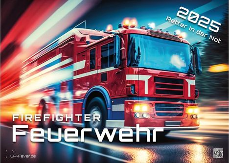 FIREFIGHTER - Retter in der Not - Feuerwehr - 2025 - Kalender DIN A3, Kalender