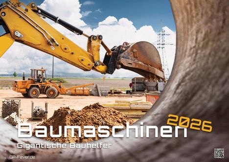Baumaschinen - gigantische Bauhelfer - 2026 - Kalender DIN A2, Kalender