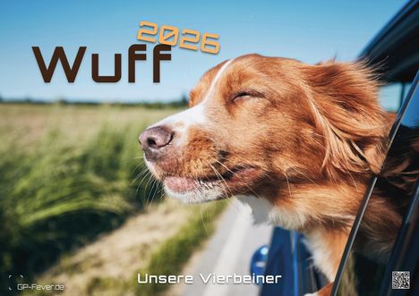 Wuff - Unsere Vierbeiner - Der Hundekalender - 2026 - Kalender DIN A3, Kalender