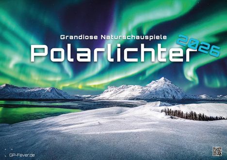 Polarlichter - grandiose Naturschauspiele - 2026 - Kalender DIN A2, Kalender