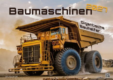 „Baumaschinen 2027“, „Gigantische Bauhelfer“. Großer gelber Muldenkipper fährt durch staubige Landschaft.