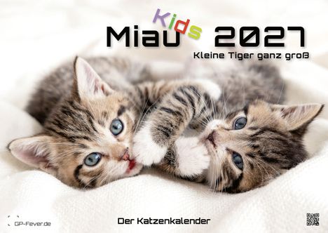 "Miau Kids 2027: Kleine Tiger ganz groß. Der Katzenkalender. Zwei spielende Kätzchen auf einer Decke."