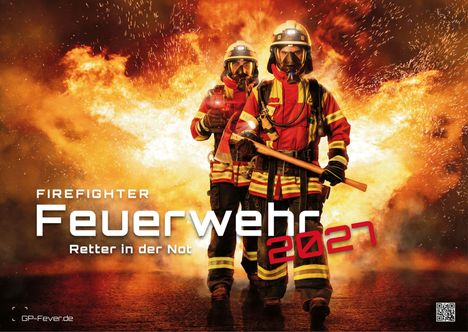 Text: "Firefighter Feuerwehr 2027 Retter in der Not." Zwei Feuerwehrleute in voller Montur vor einem großen Feuer.