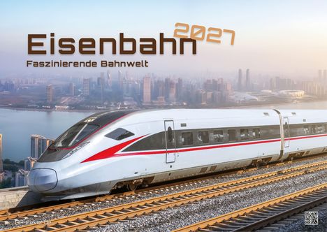 „Eisenbahn 2027“, „Faszinierende Bahnwelt“. Ein moderner Hochgeschwindigkeitszug vor einer Skyline bei Tageslicht.