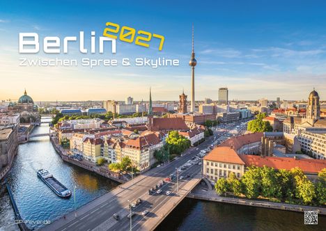 „Berlin 2027: Zwischen Spree & Skyline“ - Eine Stadtansicht mit der Spree, dem Fernsehturm und historischer Architektur.