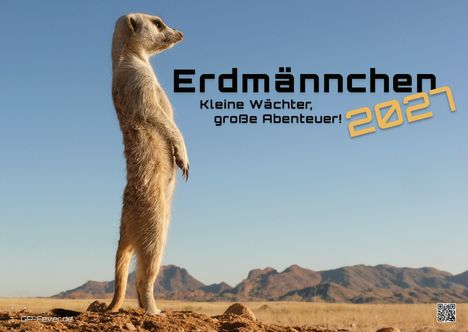 Text: „Erdmännchen 2027. Kleine Wächter, große Abenteuer!” Ein Erdmännchen steht aufmerksam in einer Wüste.