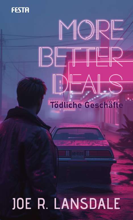 Joe R. Lansdale: More better Deals - Tödliche Geschäfte, Buch