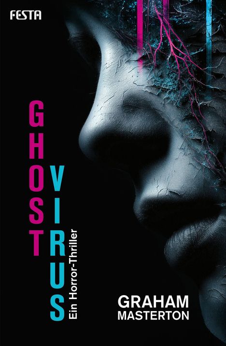 "Ghost Virus: Ein Horror-Thriller" in bunten Buchstaben, Graham Masterton. Ein Gesicht mit dunkler, rissiger Haut und bunten Adern.